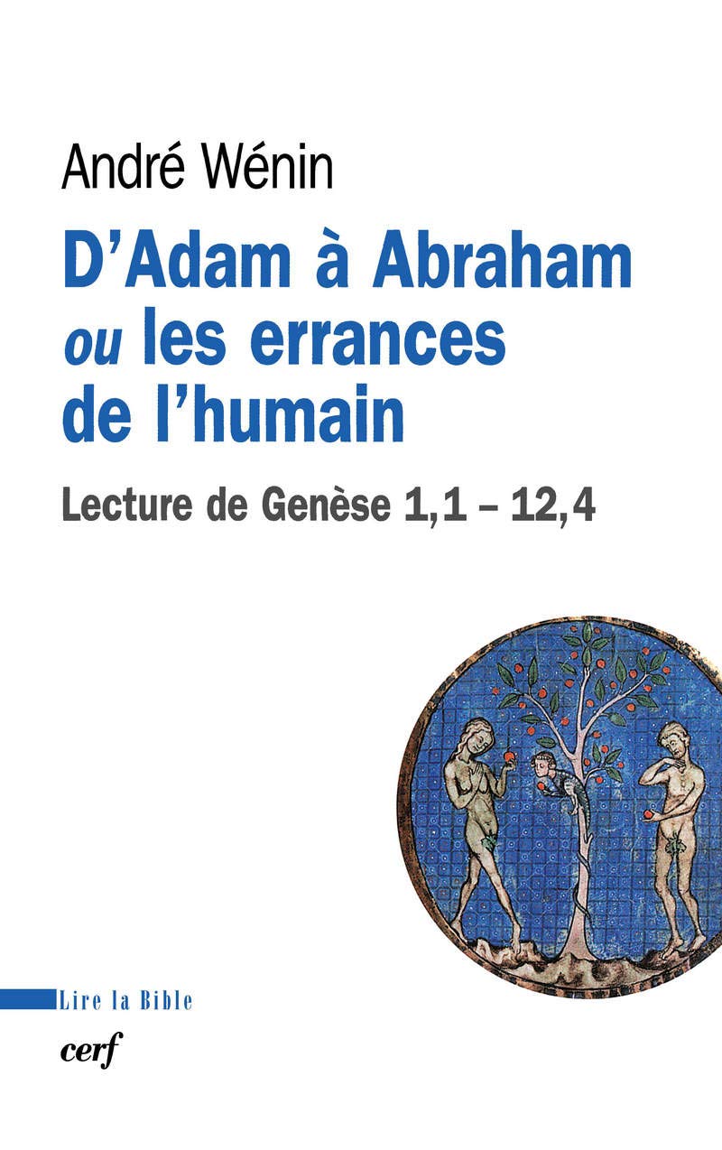 D'Adam à Abraham ou les errances de l'humain: Lecture de Genèse 1,1-12,4