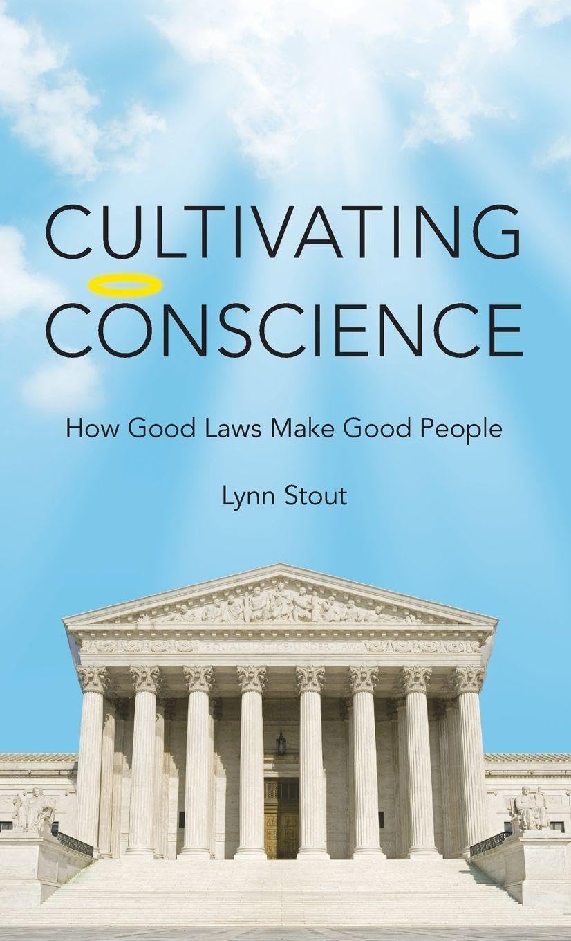 Cultivating Conscience by Lynn Stout HARDBACK 9780691139951