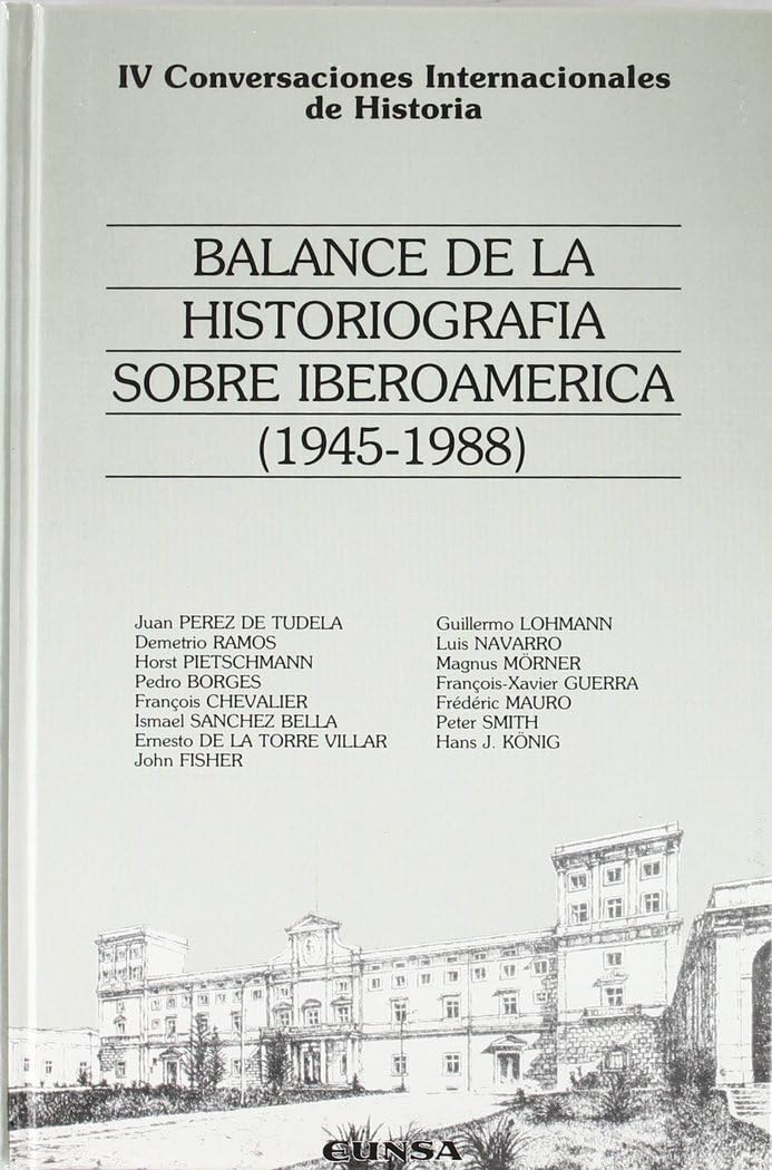 Balance de la historiografía sobre Iberoamérica: (1945-1988): 45 (Colección histórica)