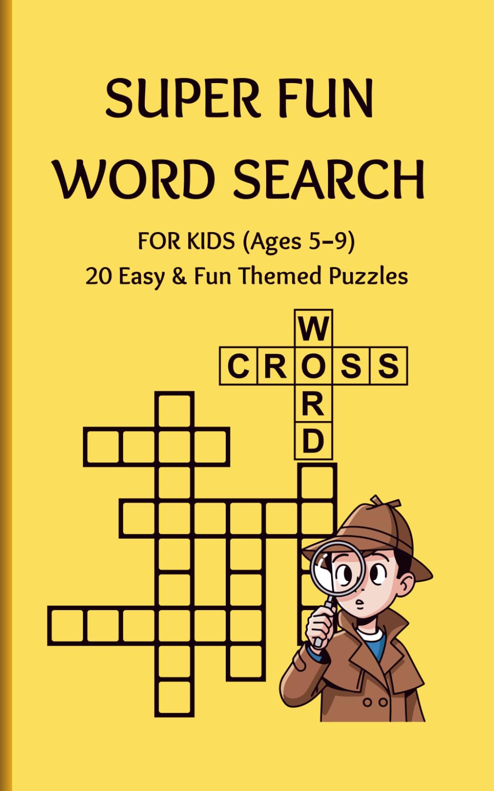 Super Fun Word Search for Kids (Ages 5–9): 20 Easy & Fun Themed Puzzles (Activity Books)