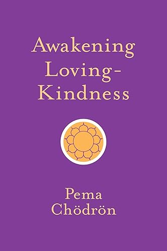 Awakening Loving-Kindness (Shambhala Pocket Classics)