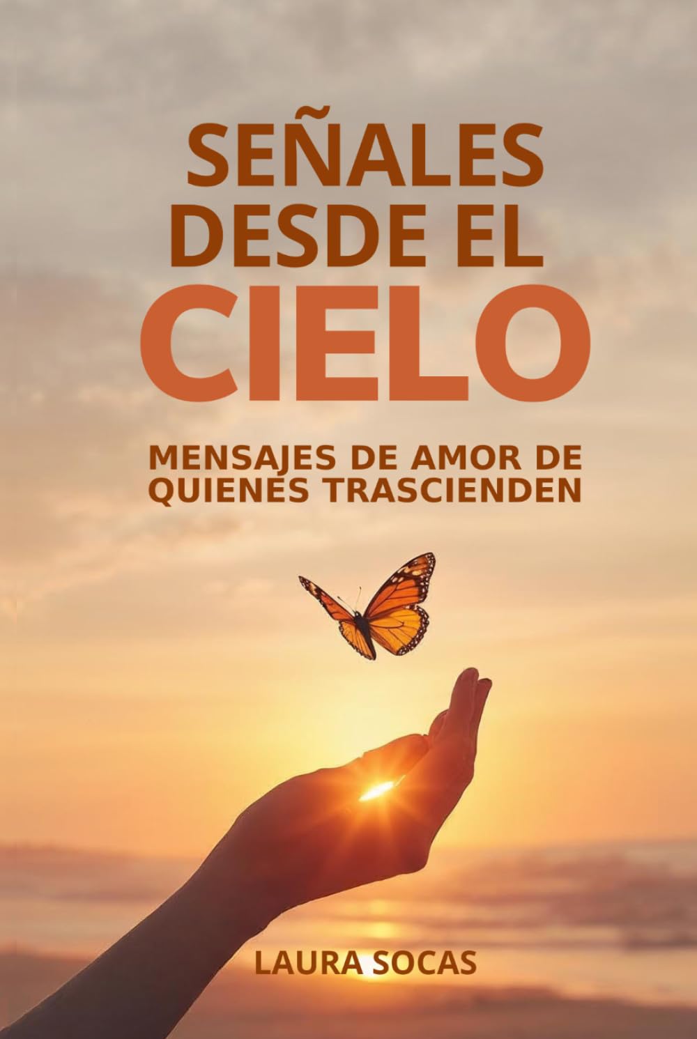 Señales desde el Cielo: Mensajes de amor de quienes trascienden