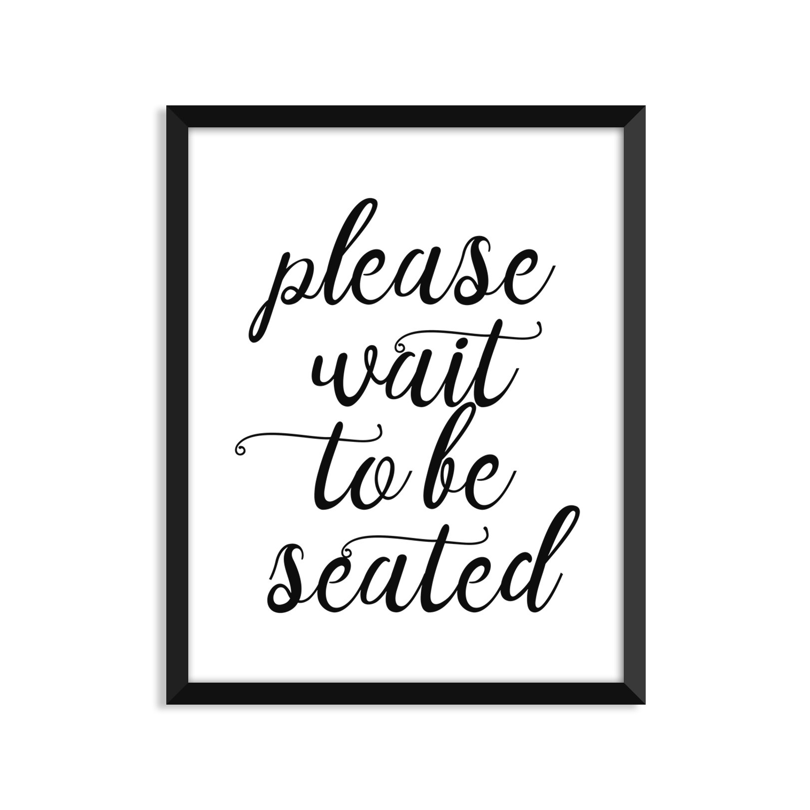 Please Wait to Be Seated, Wedding Signs, Wedding Gift, Minimalist Poster, Home Decor, College Dorm Room Decorations, Wall Art