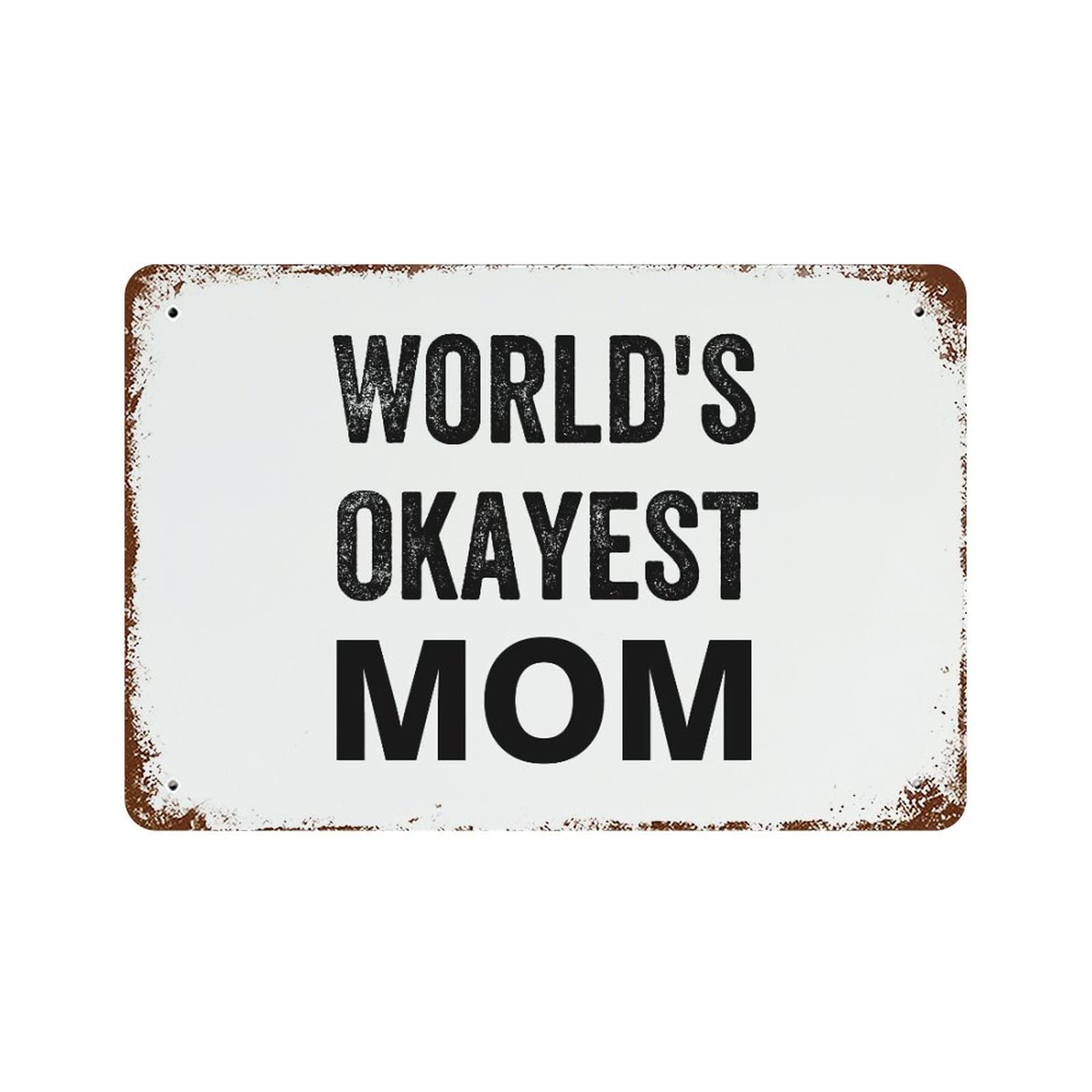 Panneau en métal World's Okayest Mom pour une ambiance vintage chaleureuse