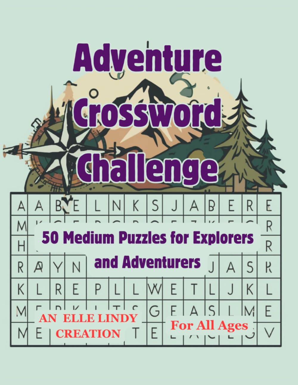 Adventure Crossword Challenge: 50 Medium Games for Explorers and Adventurers | Large Print