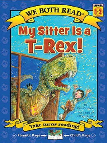 We Both Read-My Sitter Is a T-Rex