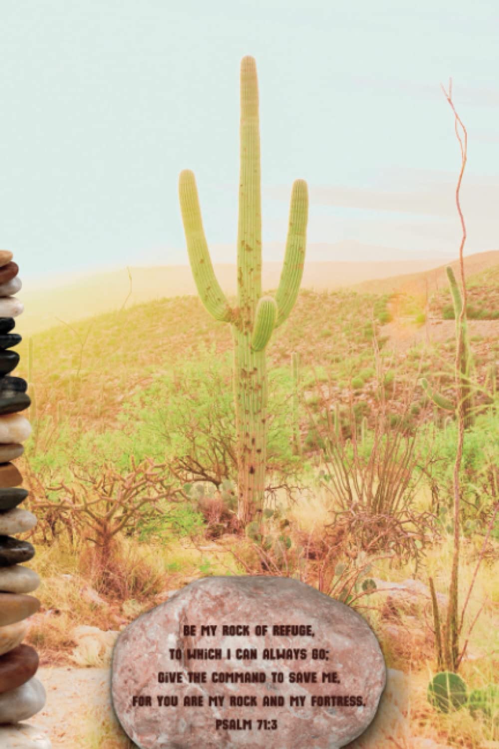 Journal, Rock, Cactus, Desert, 100 Pages, 6x9 Paperback: Journal, Bible Verse, My Rock and Refuge: Journal - Psalm 71:3, Christian Gift - Paperback
