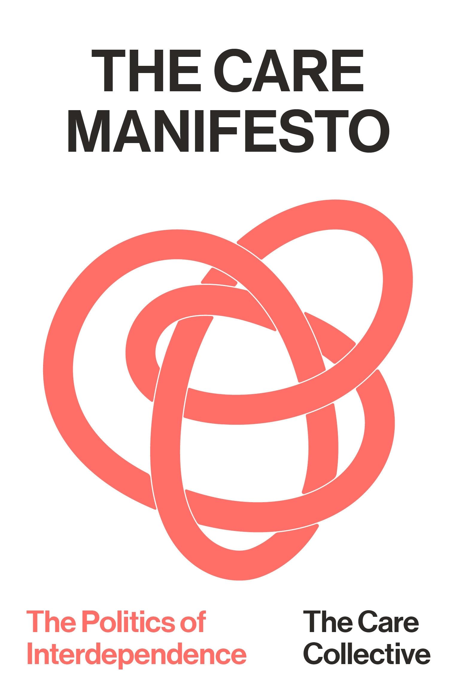 The Care Manifesto: The Politics of Interdependence