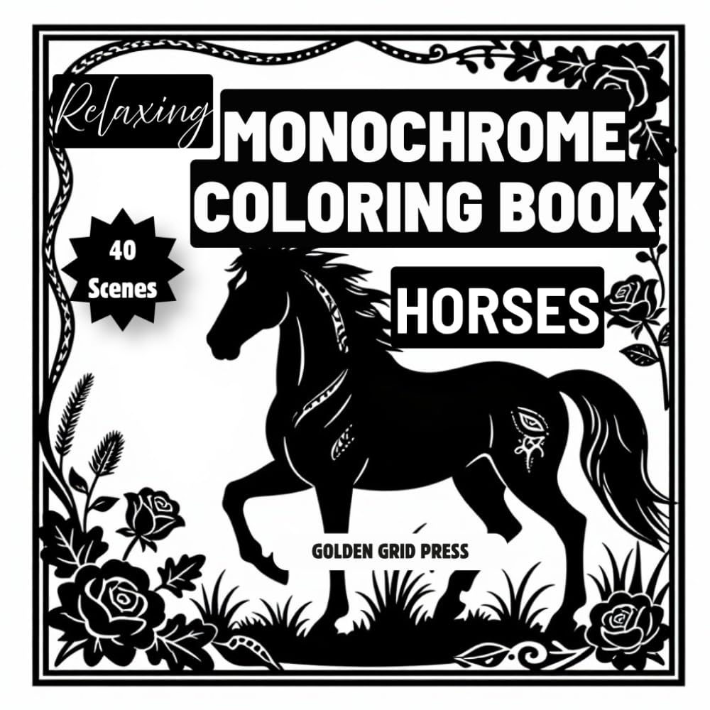 Relaxing Monochrome Coloring Book Horses: Easy Dot-Guided Monochrome Pages Elegant Equestrian Designs. Silhouette Coloring for Stress Relief, Mindfulness and Relaxation. Effortless, Calming Creativity