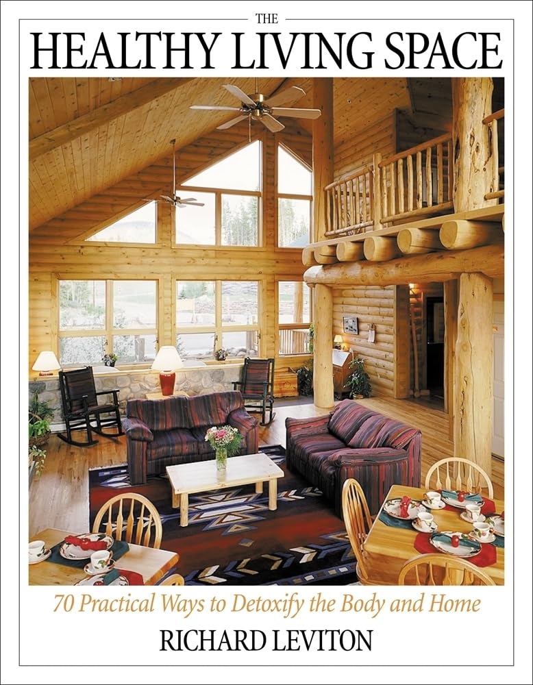 Buy The Healthy Living Space: 70 Practical Ways to Detoxify the Body and Home — BookShops.in