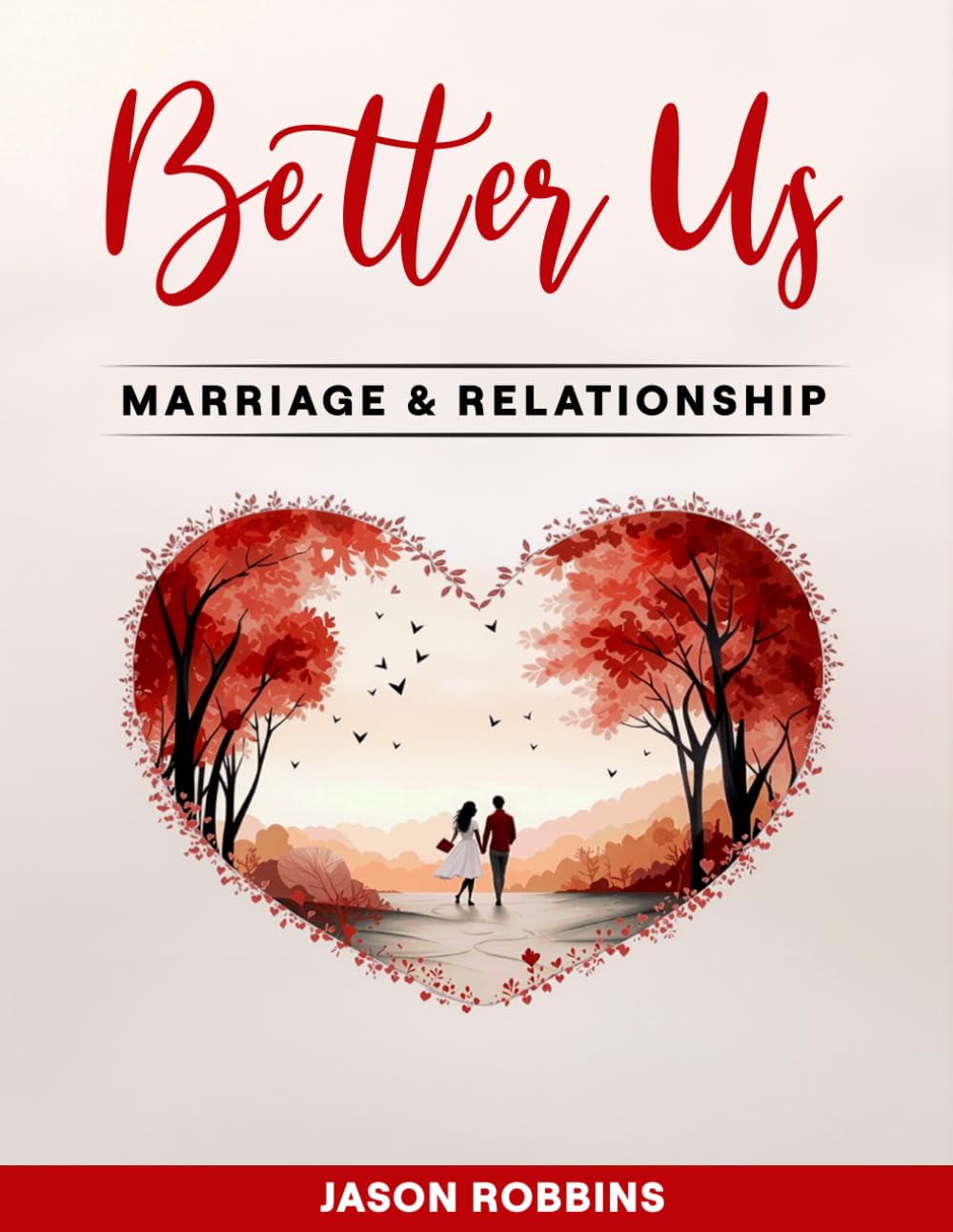BETTER US: Marriage Workbook