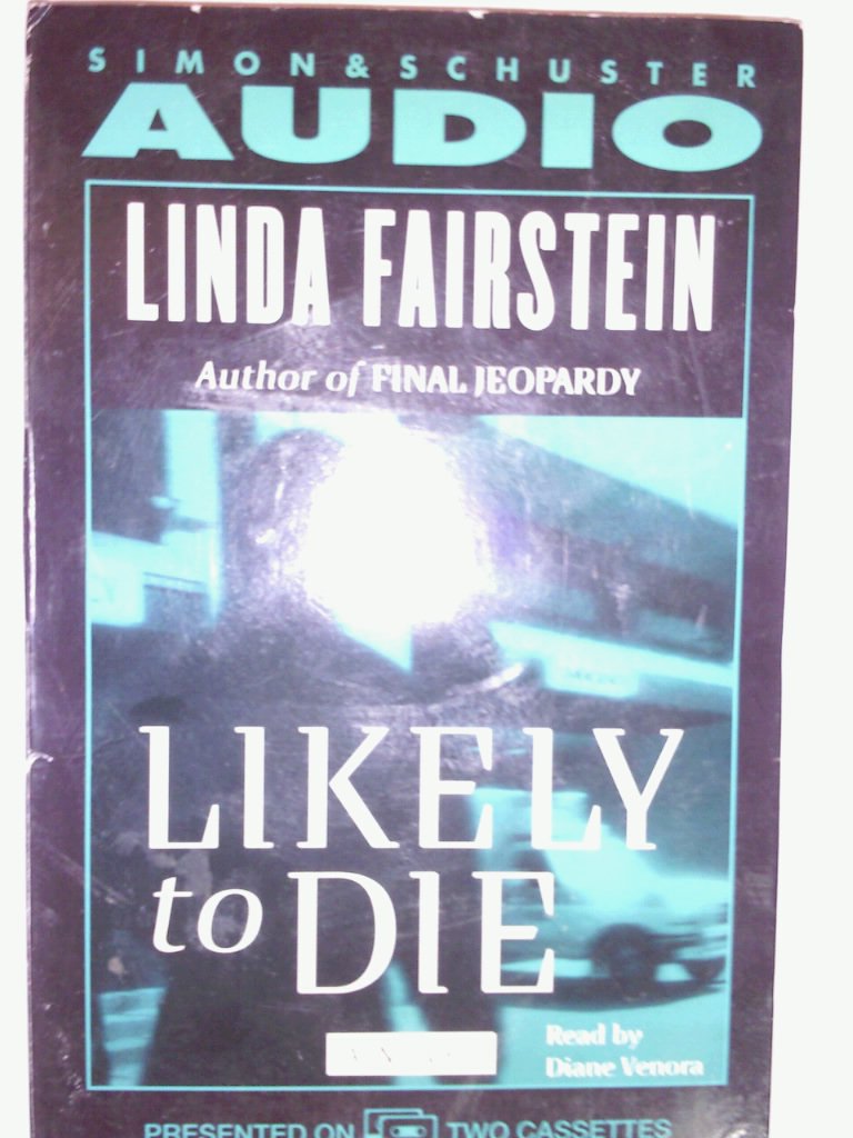 Likely to Die: A Novel (Alexandra Cooper Mysteries)