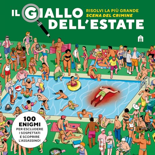Il giallo dell'estate. Risolvi la più grande scena del crimine
