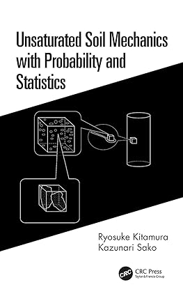 UNSATURATED SOIL MECHANICS WITH PROBABILITY AND STATISTICS (HB 2020)