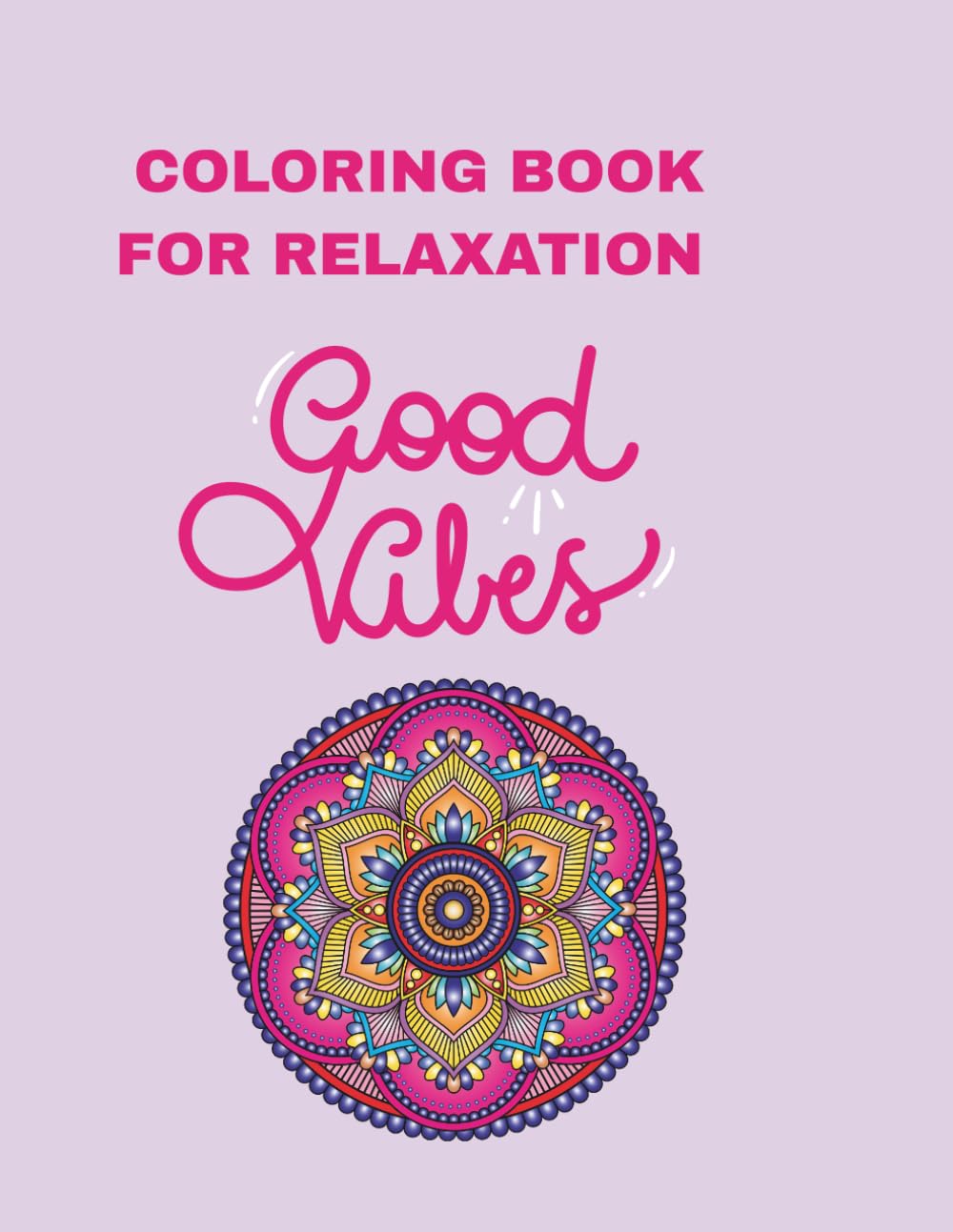 Therapeutic coloring book for relaxation: Anti stress coloring book meditation art