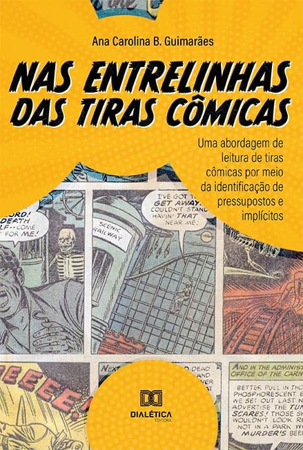 Nas Entrelinhas das Tiras Cômicas: uma abordagem de leitura de tiras cômicas por meio da identificação de pressupostos e implícitos