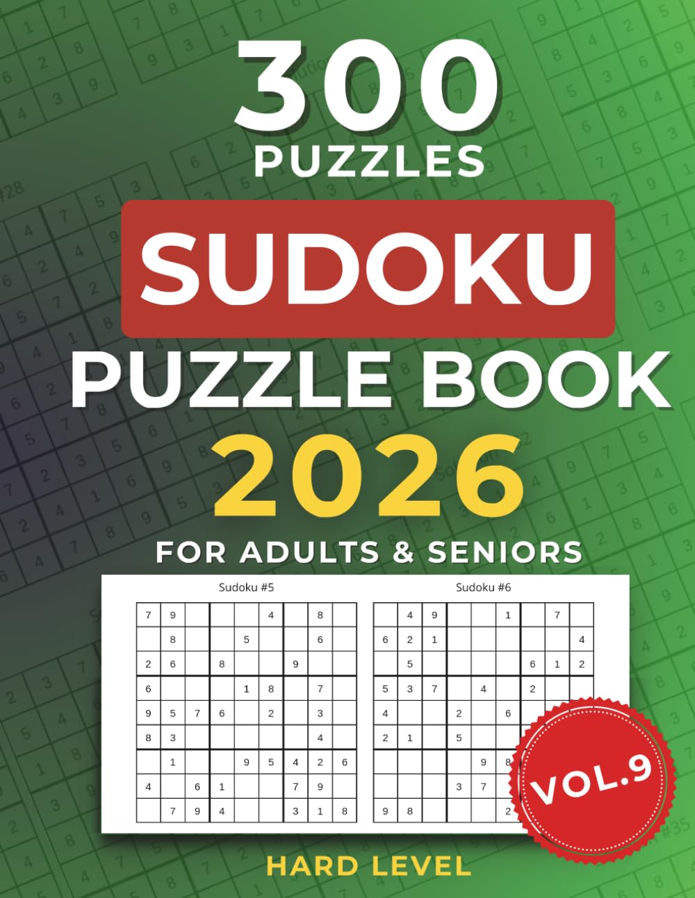 Sudoku Book for Adults & Seniors (Vol. 9): Large-Print Puzzles. Hard Puzzles with Solutions – Perfect for Relaxation, Brain Training, and Puzzle Lovers. (Hard Sudoku for Seniors)