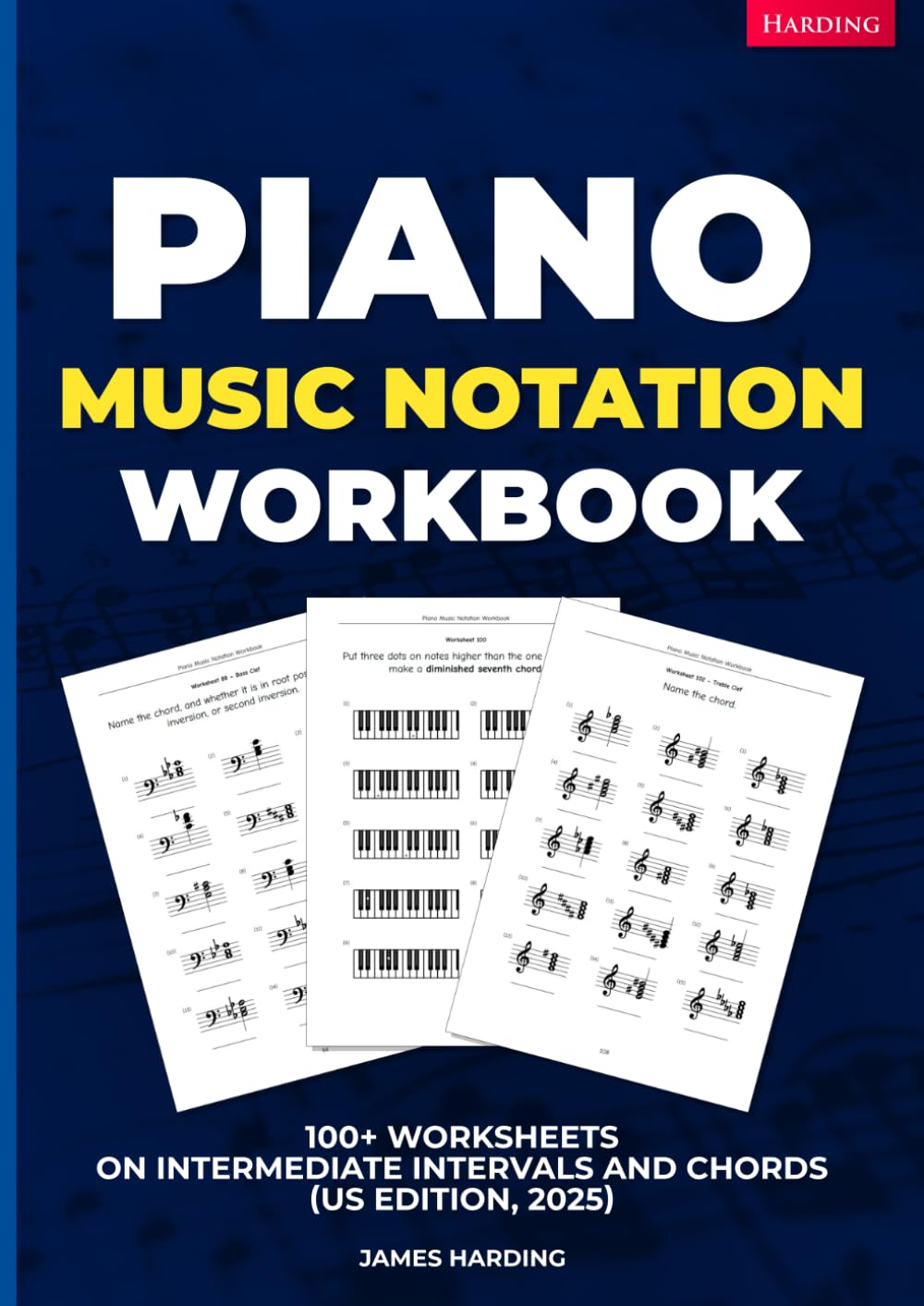 Piano Music Notation Workbook – 100+ Worksheets on Intermediate Intervals and Chords (US Edition, 2025)