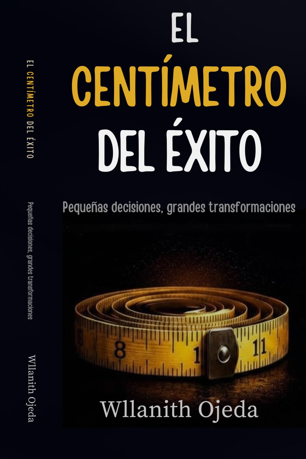 El Centímetro del Éxito: Pequeñas decisiones, grandes transformaciones