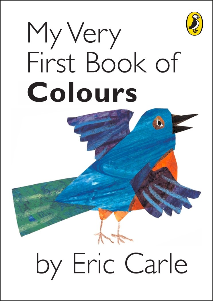 My Very First Book Of Colours [Hardcover] ERIC CARLE