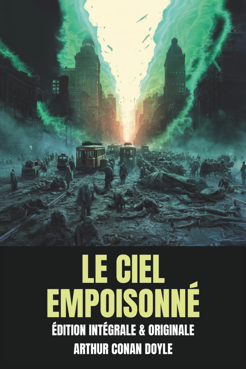 Le Ciel empoisonné - Édition Intégrale et Originale