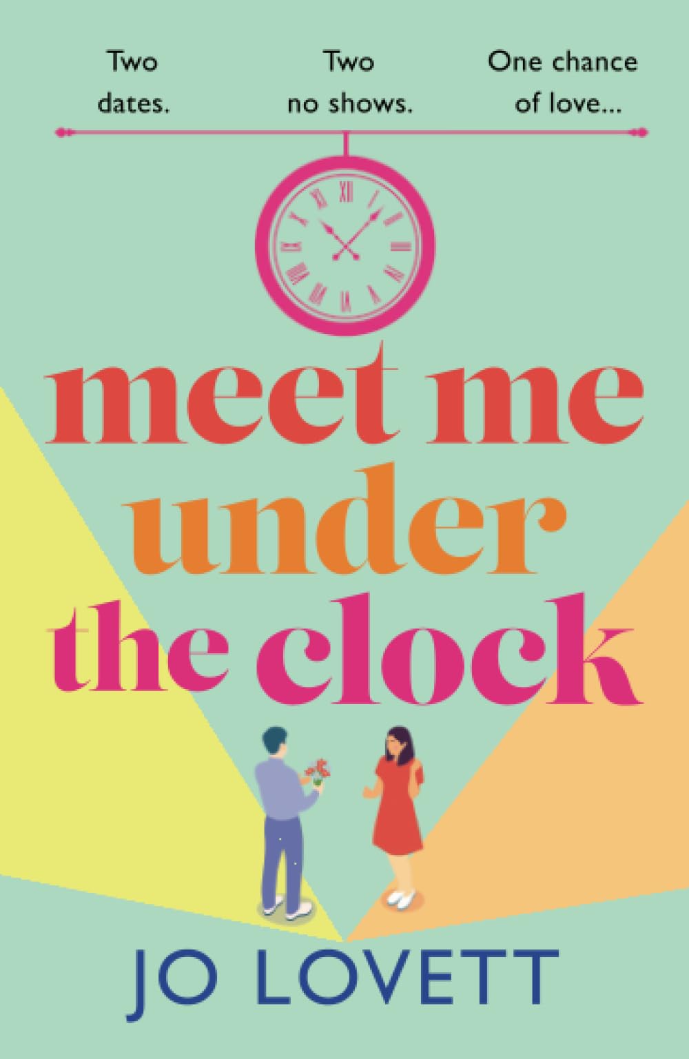 Meet Me Under the Clock: A feel-good, uplifting romantic comedy from Jo Lovett