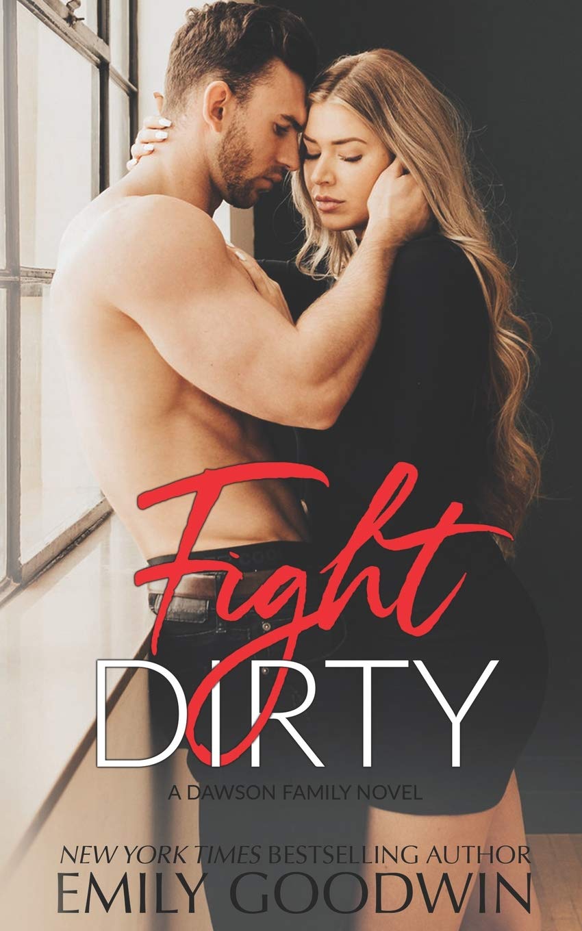 Fight Dirty: 5 (The Dawson Family Series)