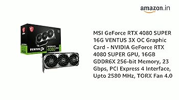 Amazon.in: Buy MSI GeForce RTX 4080 Super 16G Ventus 3X OC Graphic