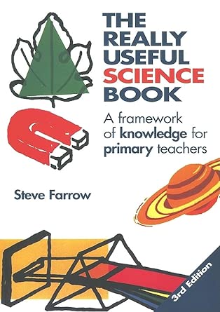 The Really Useful Science Book: A Framework of Knowledge for Primary Teachers 3rd Edition-Wow! eBook