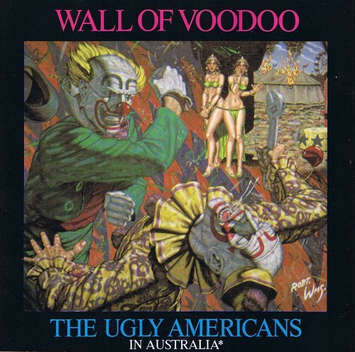 The Ugly Americans in Australia by Wall Of Voodoo (1988-10-20)