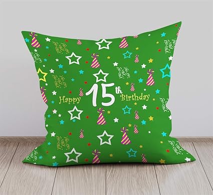 DreamVio Happy 15th Birthday Cushion,Pillow for Brother,Sister,Husband,Wife,Spouse,Parents,Father,Mother on birthday's & Anniversaries Color : Green (12 x 12 inch)