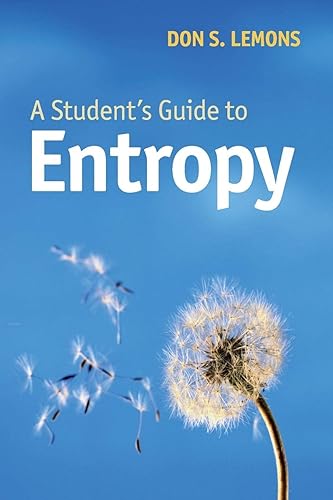 A Student's Guide to Entropy (Student's Guides)