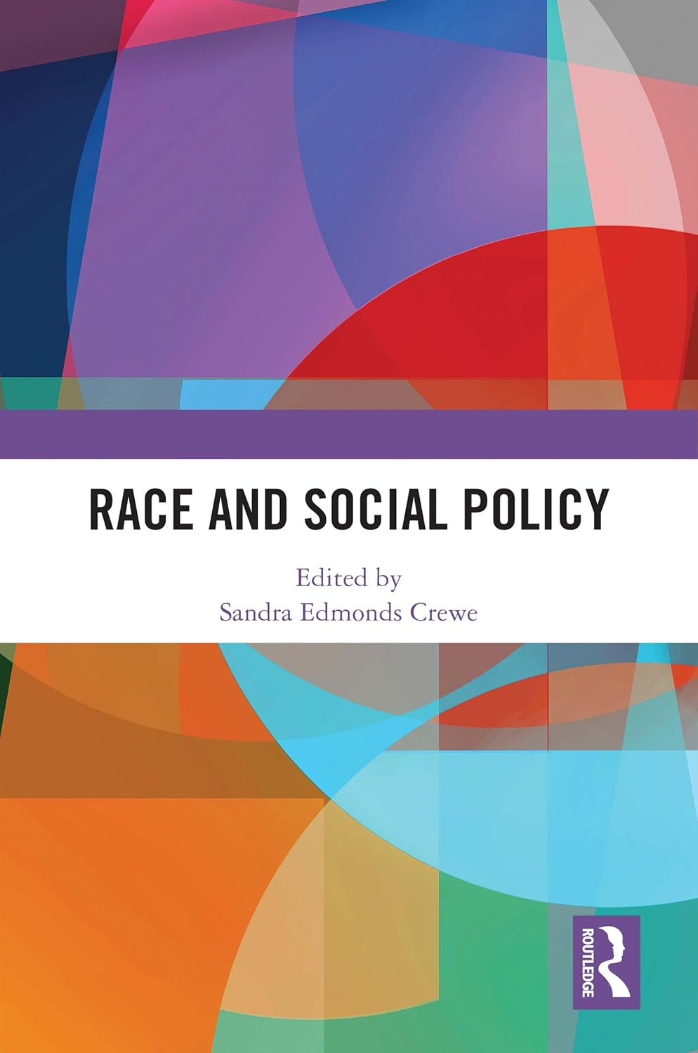 Race and Social Policy      1st Edition, Kindle Edition