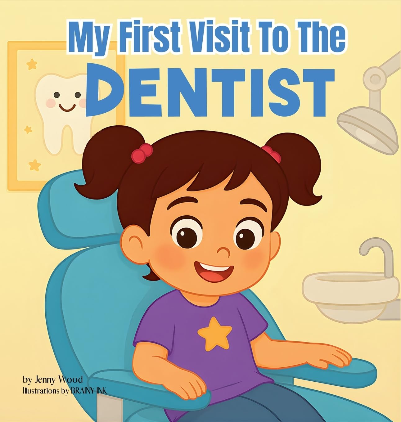 My First Visit to the Dentist: A Sweet Rhyming Story to Prepare Toddlers and Preschoolers ages 2-6 for Their First Dentist Visit (First Time)