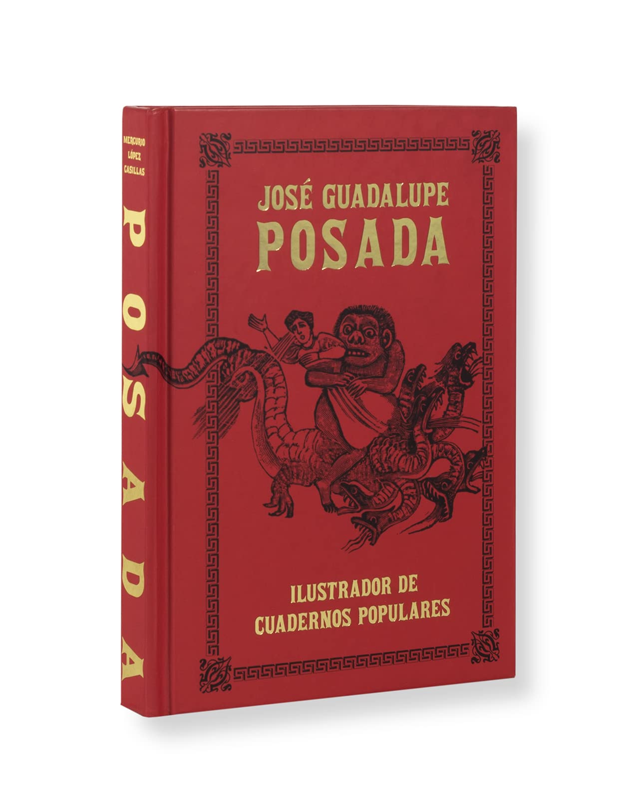 Jose Guadalupe Posada: Ilustrador De Cuadernos Populares guide gravure