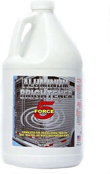 Force 5 Aluminum Brightener. Cleaner and Restorer, Perfect for Pontoon Boats, Jon Boats & Canoes. Any Aluminum That Needs To Be Restored. 1 Gallon