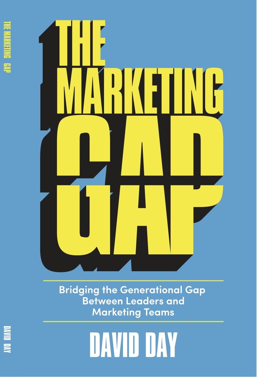 The Marketing Gap: An essential guide for marketers and the leaders who hire them