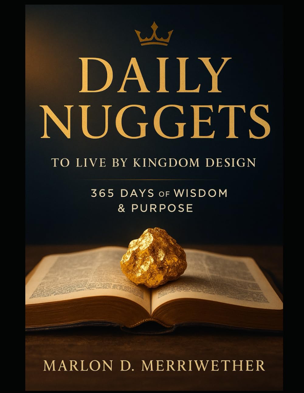 Daily Nuggets To Live By Kingdom Design: 365 Days Of Wisdom and Purpose      Paperback – Large Print, August 23, 2025