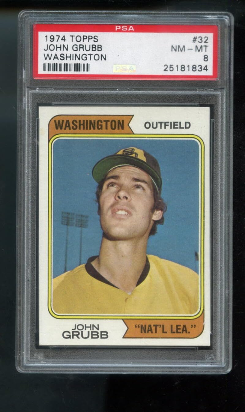 1974 Topps #32 John Grubb Washington Nat' Lea. PSA 8 Graded Baseball Card MLB National League