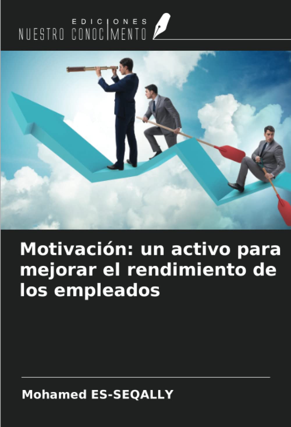 Motivación: un activo para mejorar el rendimiento de los empleados