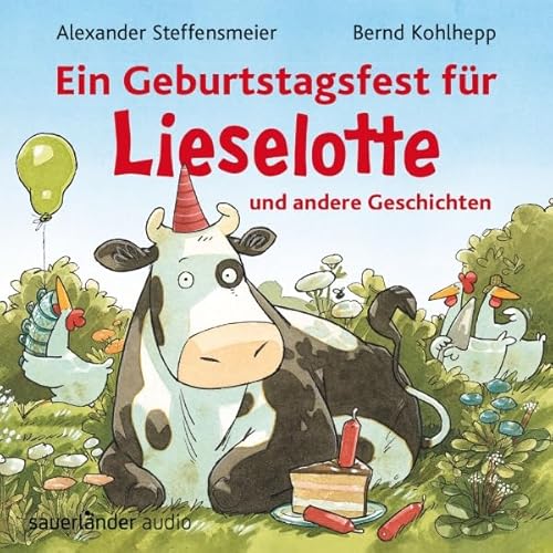 Ein Geburtstagsfest f&uuml;r Lieselotte und andere Geschichten Audiolivro Por Alexander Steffensmeier capa