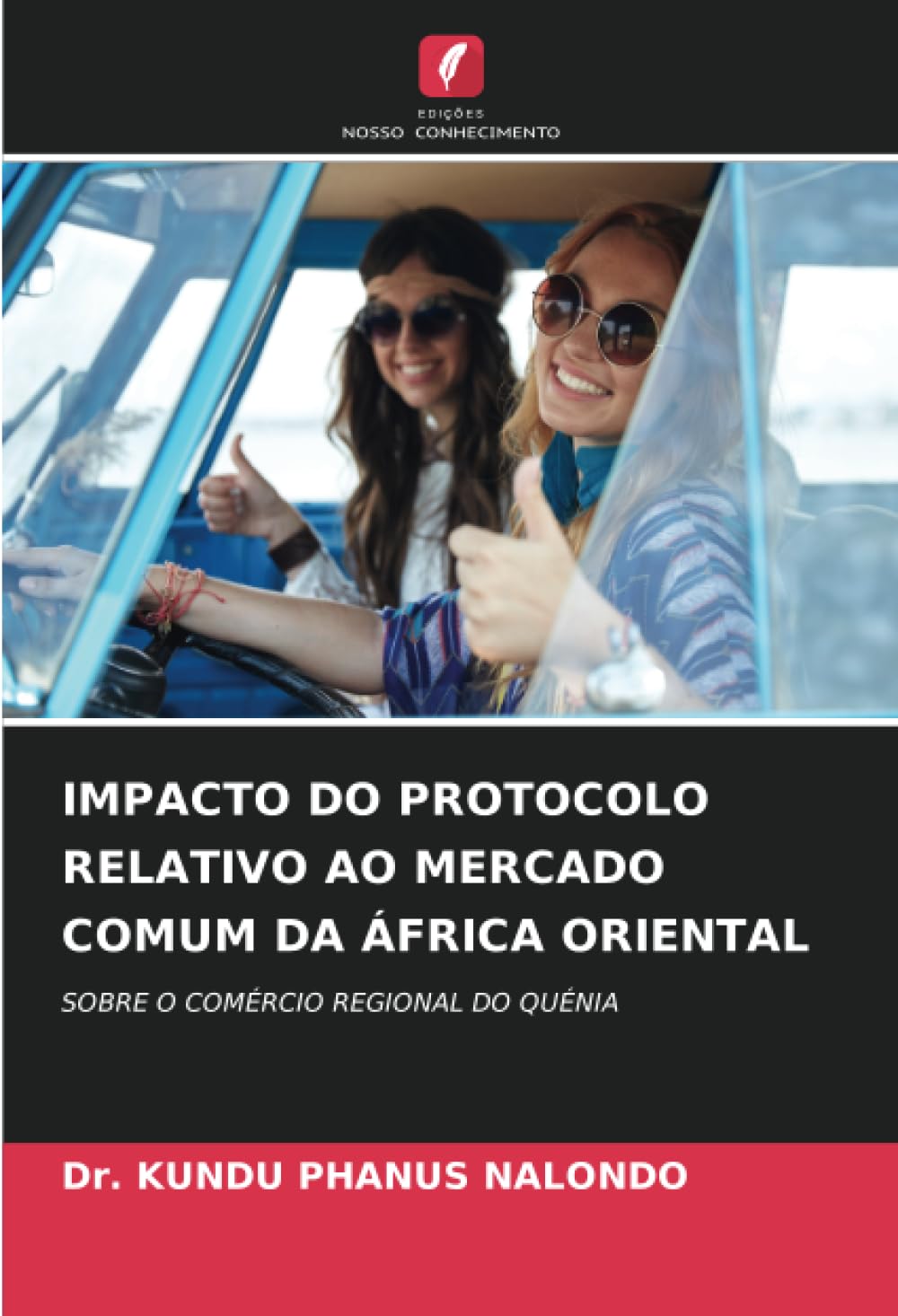 IMPACTO DO PROTOCOLO RELATIVO AO MERCADO COMUM DA ÁFRICA ORIENTAL: SOBRE O COMÉRCIO REGIONAL DO QUÉNIA