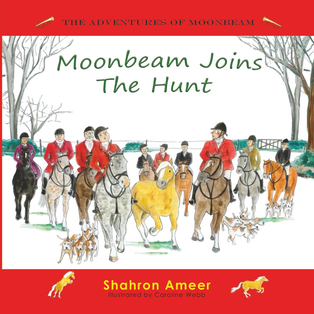 Moonbeam Joins The Hunt: 5 (The Adventures of Moonbeam)