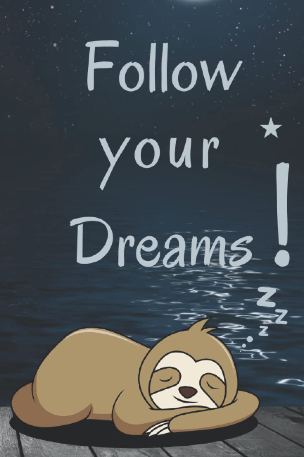 Personal Daily Journal 'Follow Your Dreams': Inspirational Journal with Positive Quotes