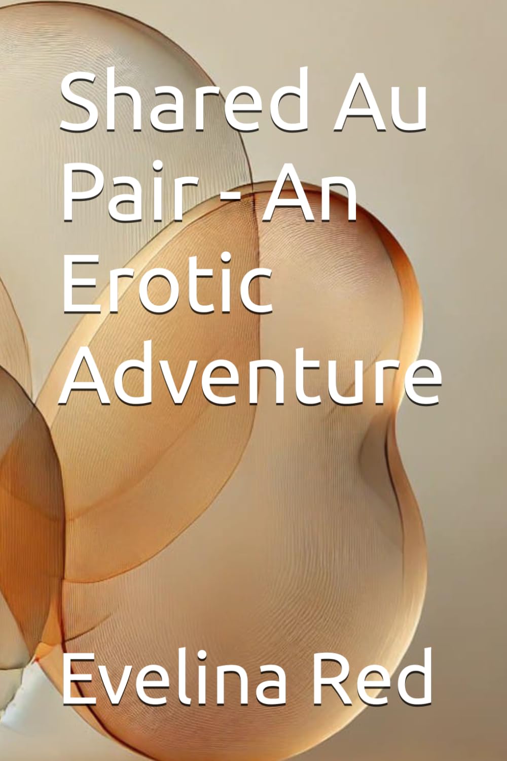 Shared Au Pair - An Erotic Adventure (Au Pair – A Series of Erotic Adventures)