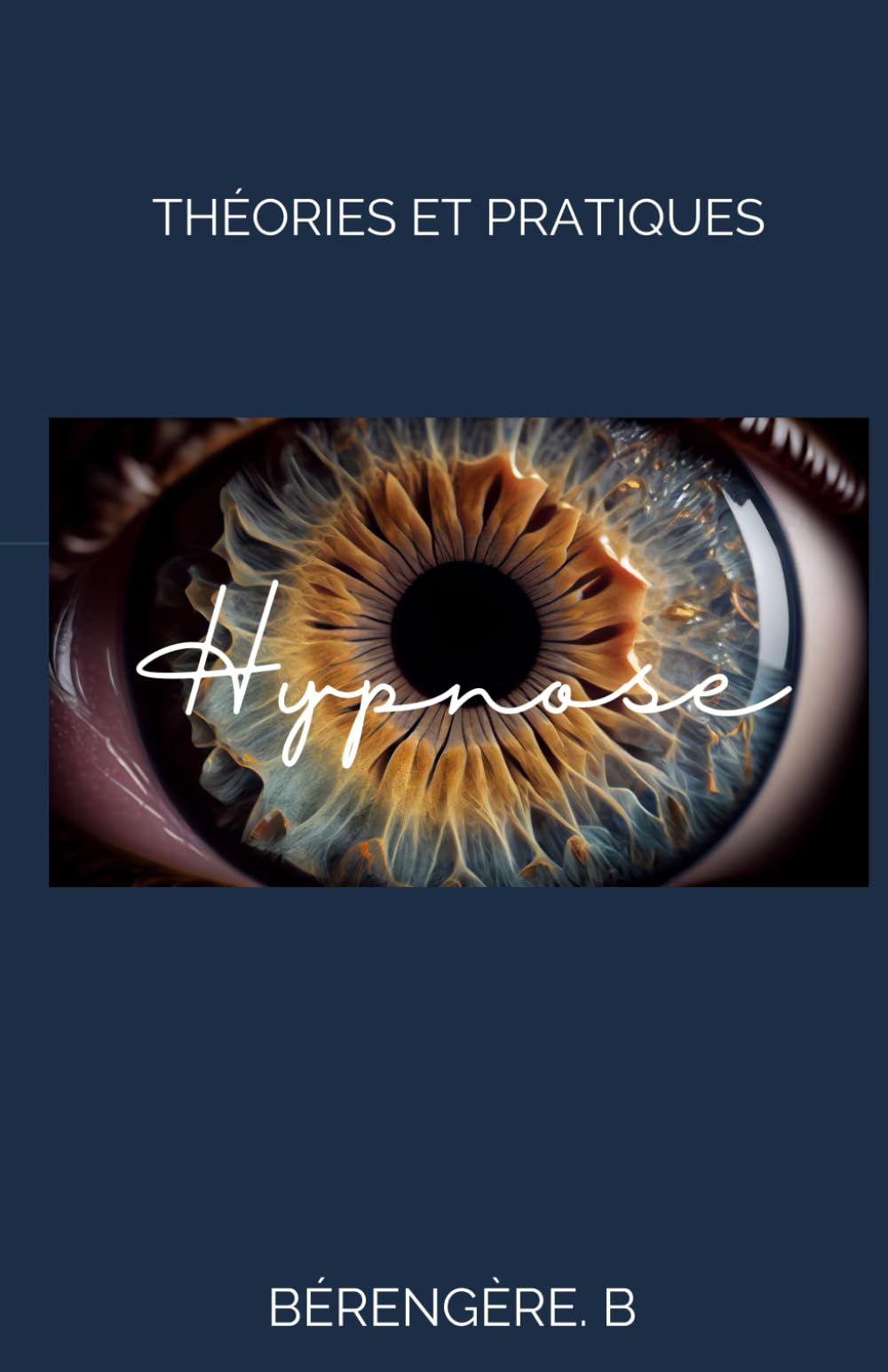 Hypnose, théories et pratiques