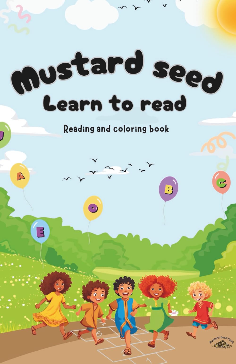 Mustard Seed Learn to read - Reading and Coloring book: Alphabet, Phonics, Simple Sentences & Coloring for Early Readers, Alphabet Adventures with Bible Friends