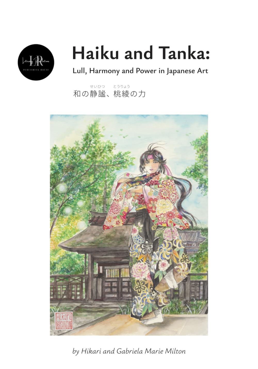 Haiku and Tanka: Lull, Harmony and Power in Japanese Art