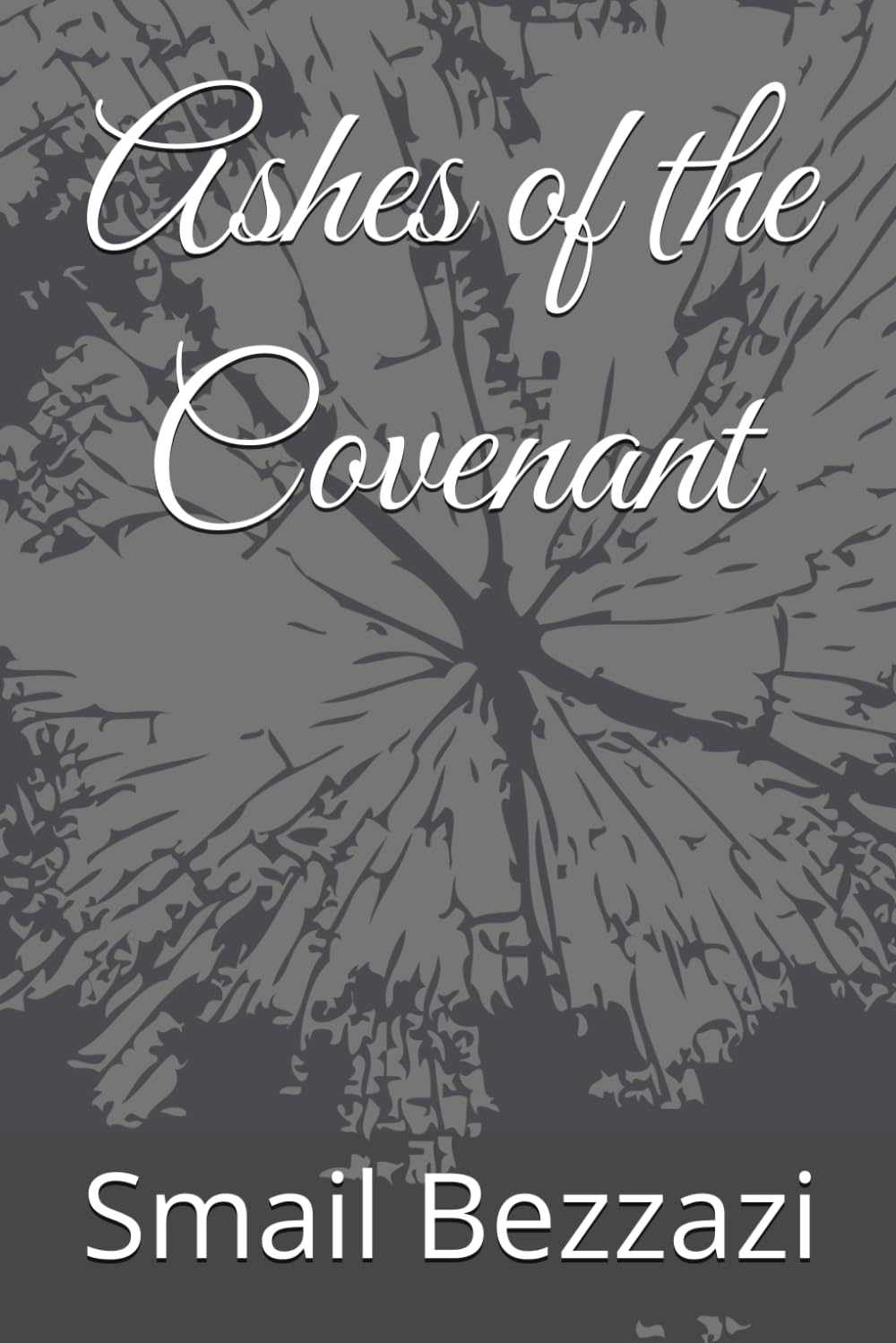 Ashes of the Covenant (The Covenant Cycle)