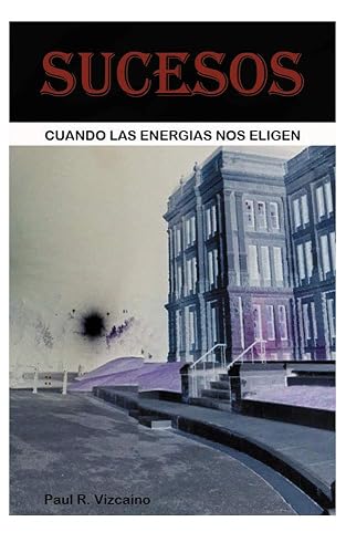 SUCESOS: Cuando las energías nos eligen (Spanish Edition)